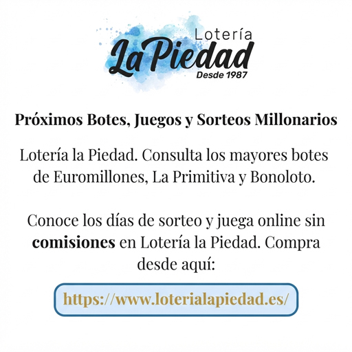 Pr&oacute;ximos Botes, Juegos y Sorteos Millonarios | Loter&iacute;a la Piedad